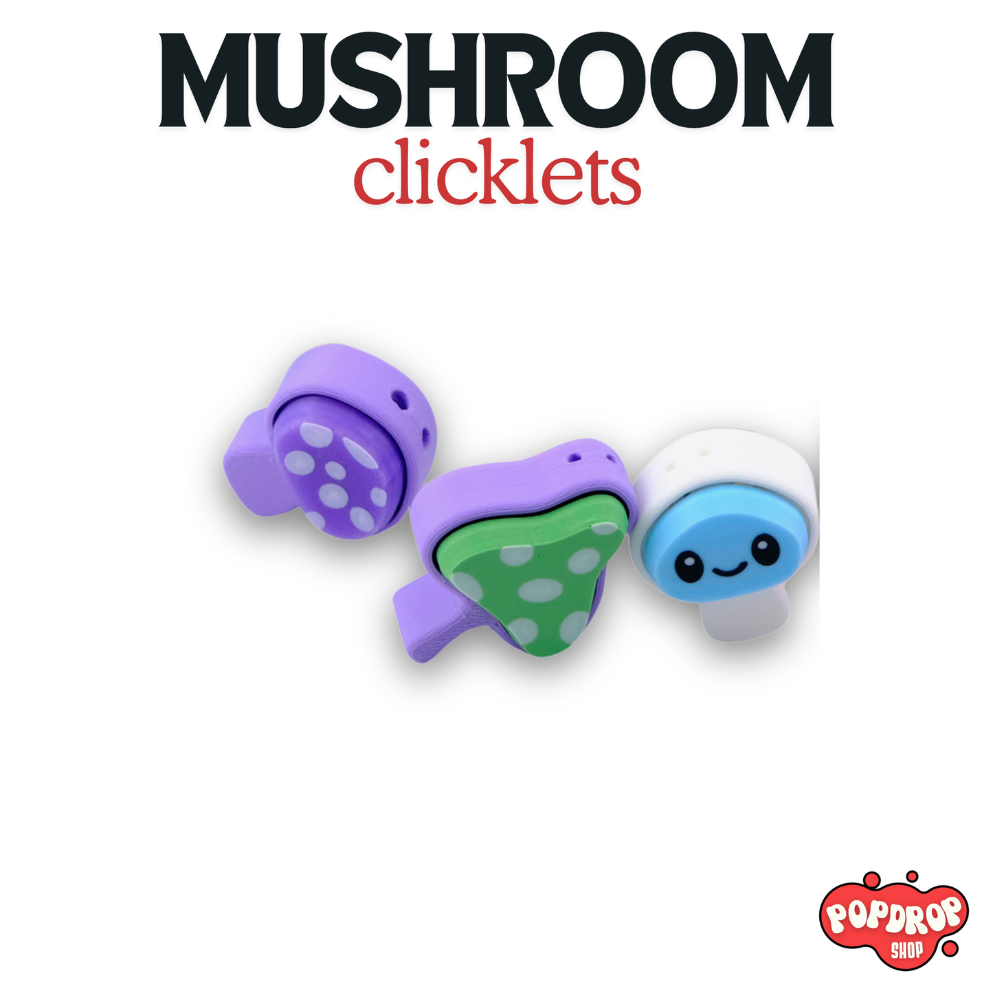 Mushroom Clicklets – Case of 18