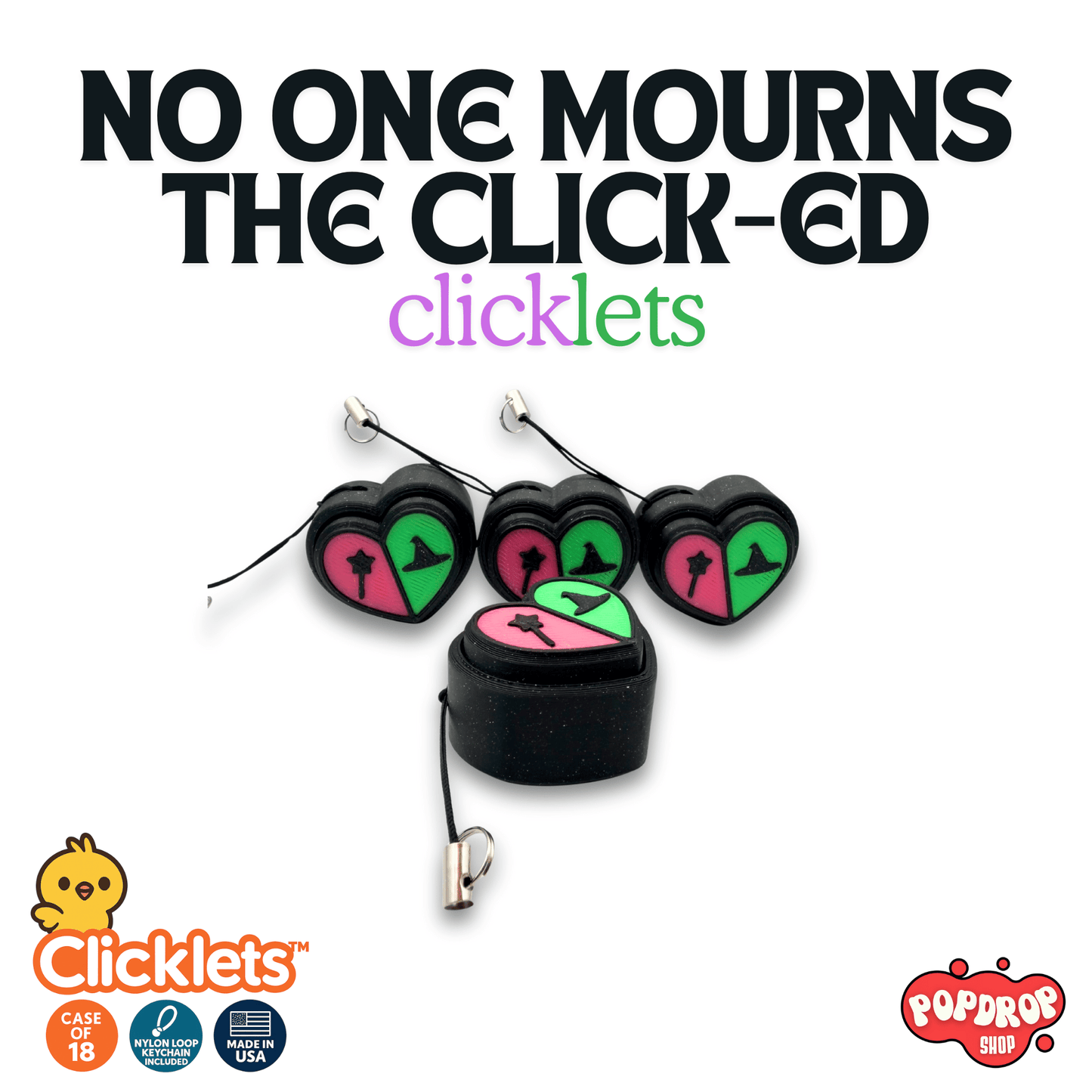 No One Mourns the Click-ed Clicklets – Case of 18