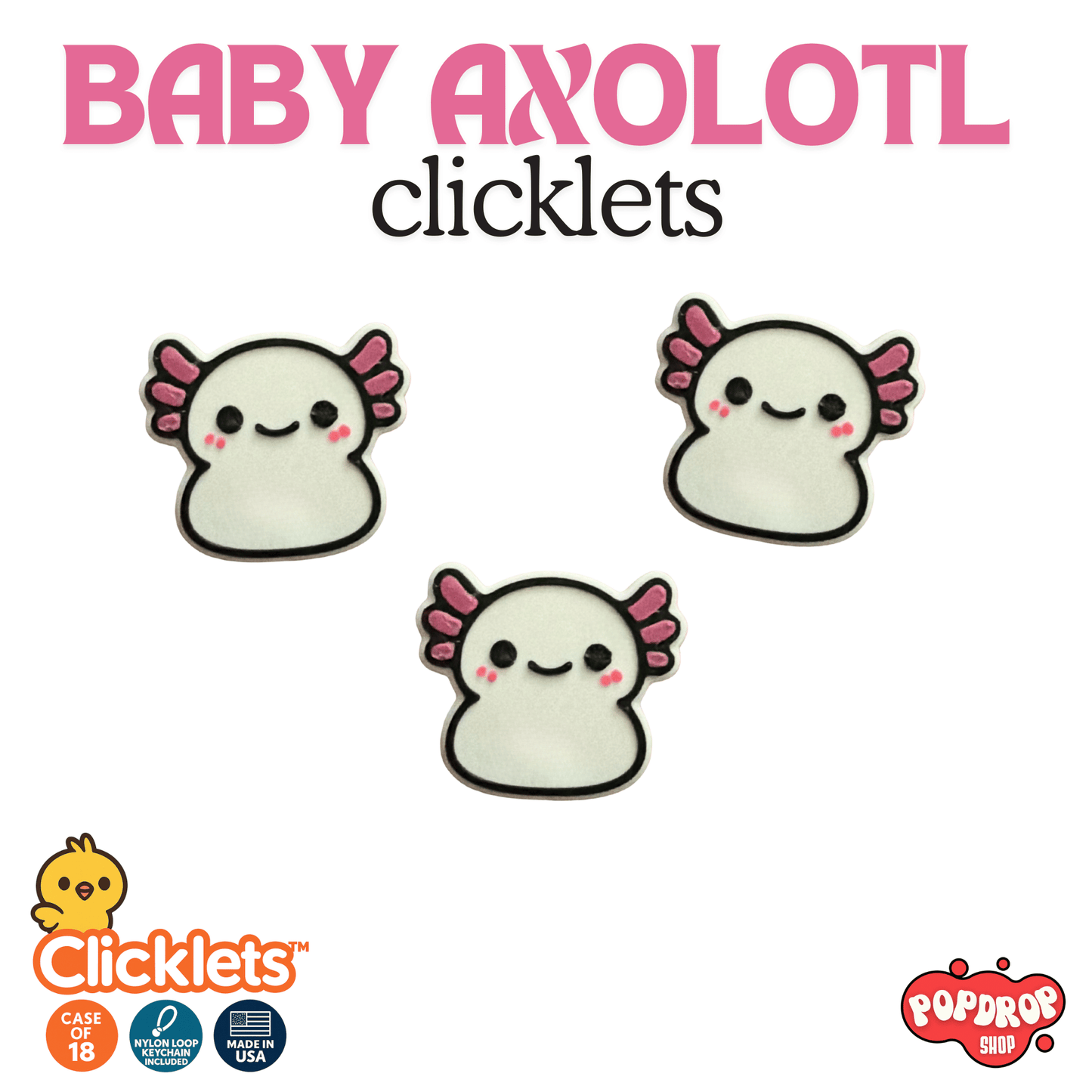 Baby Axolotl Clicklets - Case of 18